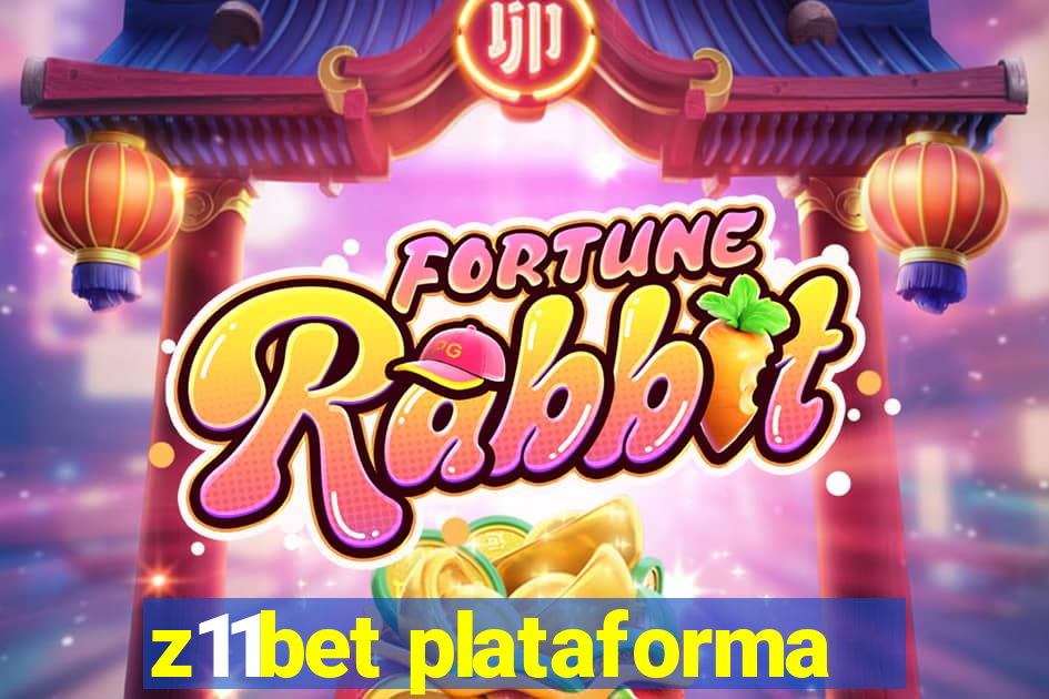 z11bet plataforma